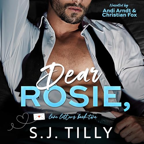 Dear Rosie, Audiobook By S.J. Tilly cover art