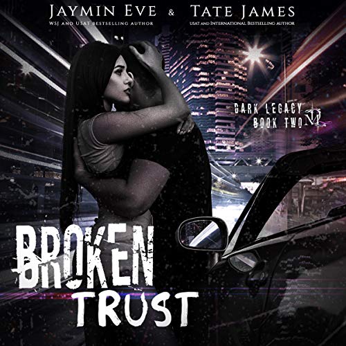 Broken Trust Audiolivro Por Tate James, Jaymin Eve capa