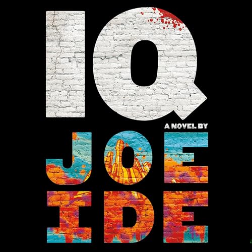 IQ Audiobook By Joe Ide cover art