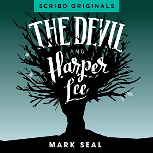 The Devil and Harper Lee Audiolivro Por Mark Seal capa