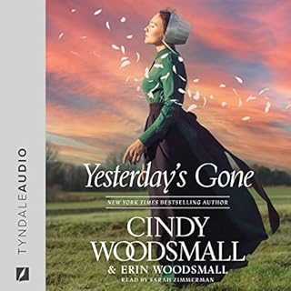 Yesterday's Gone Audiobook By Cindy Woodsmall, Erin Woodsmall cover art