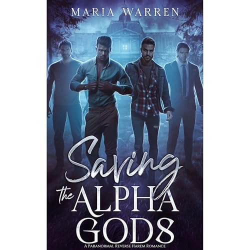 Saving the Alpha Gods Audiobook By Maria Warren cover art