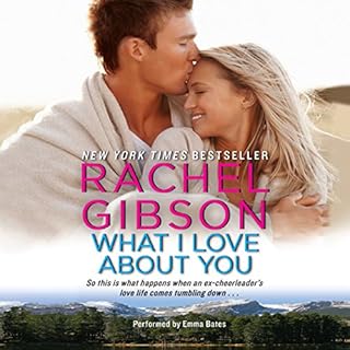 What I Love about You Audiobook By Rachel Gibson cover art