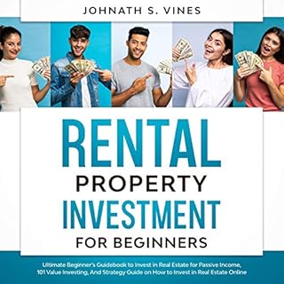 Rental Property Investment for Beginners Audiobook By Johnath S. Vines cover art