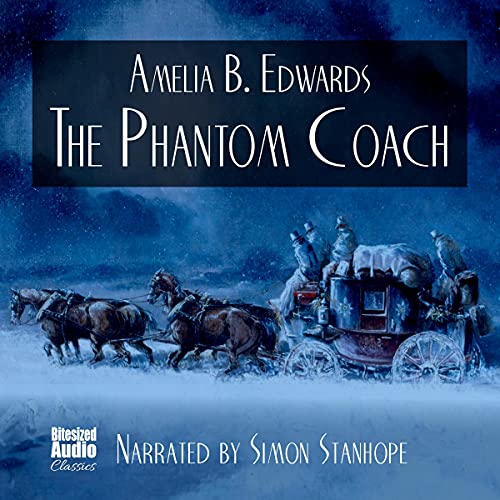 The Phantom Coach Audiobook By Amelia B. Edwards cover art