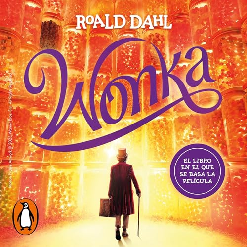 Wonka (Spanish Edition) Audiolivro Por Roald Dahl, Mariola Cortés-Cros - translator capa