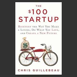 The $100 Startup Audiobook By Chris Guillebeau cover art