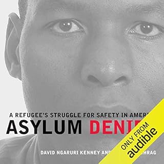 Asylum Denied Audiobook By David Ngaruri Kenney, Philip Schrag cover art