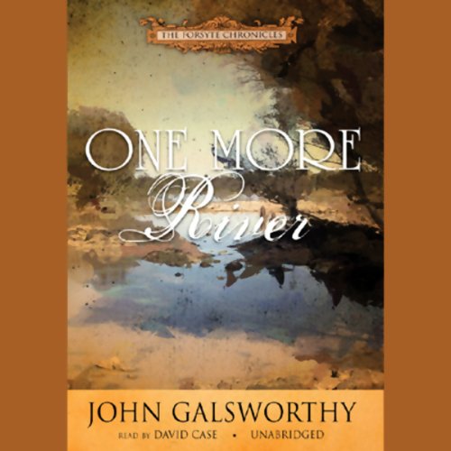 One More River Audiobook By John Galsworthy cover art