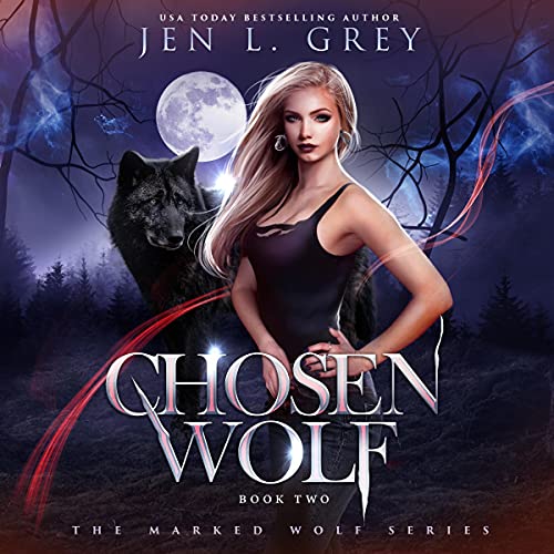 Chosen Wolf Audiobook By Jen L. Grey cover art