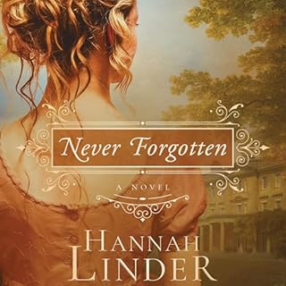 Never Forgotten Audiobook By Hannah Linder cover art