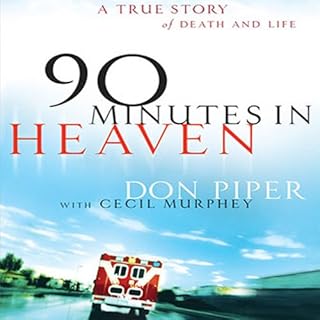 90 Minutes in Heaven Audiobook By Don Piper cover art