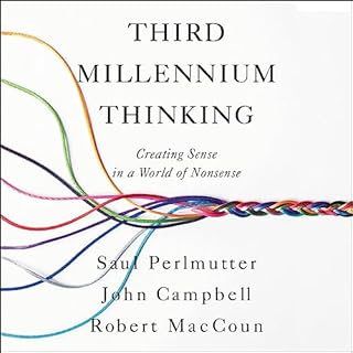 Third Millennium Thinking Audiolibro Por Saul Perlmutter PhD, Robert MacCoun PhD, John Campbell PhD arte de portada