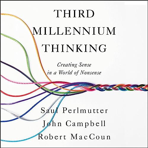 Third Millennium Thinking Audiolibro Por Saul Perlmutter PhD, Robert MacCoun PhD, John Campbell PhD arte de portada