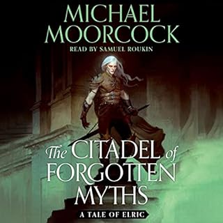 The Citadel of Forgotten Myths Audiolibro Por Michael Moorcock arte de portada