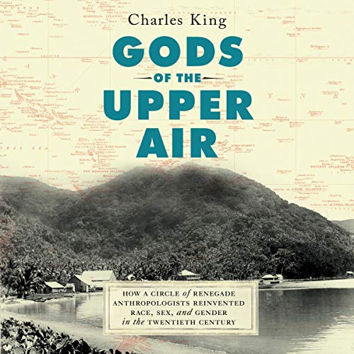 Gods of the Upper Air Audiobook By Charles King cover art