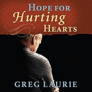 Hope for Hurting Hearts Audiolibro Por Greg Laurie arte de portada