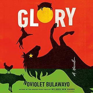 Glory Audiobook By NoViolet Bulawayo cover art