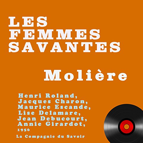 Les femmes savantes Audiobook By Molière cover art