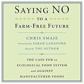 Saying No to a Farm-Free Future cover art