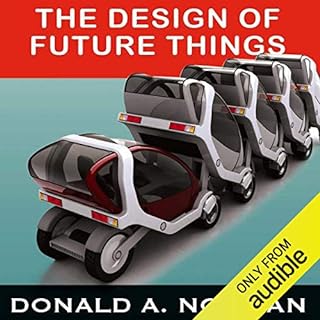 The Design of Future Things Audiobook By Donald A. Norman cover art