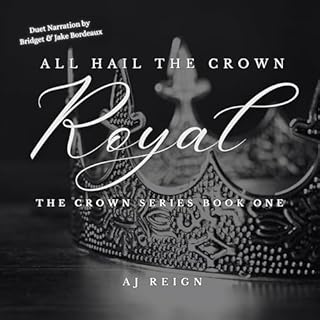 Royal: All Hail the Crown Audiolibro Por AJ Reign arte de portada