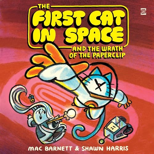 The First Cat in Space and the Wrath of the Paperclip, Book 3 cover art