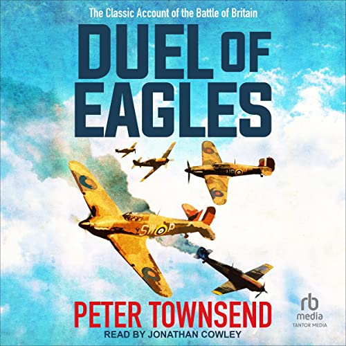 Duel of Eagles Audiolibro Por Peter Townsend arte de portada