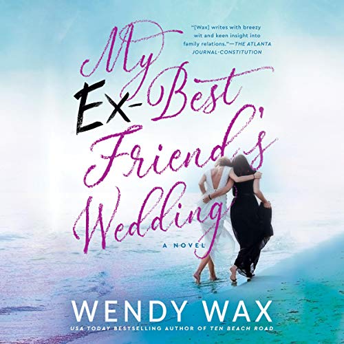 Couverture de My Ex-Best Friend's Wedding