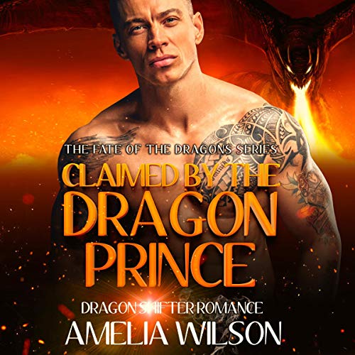 Claimed by the Dragon Prince Audiolibro Por Amelia Wilson arte de portada