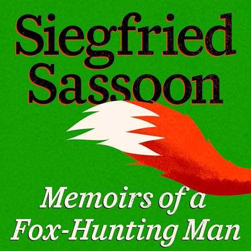 Memoirs of a Fox-Hunting Man Audiolivro Por Siegfried Sassoon capa