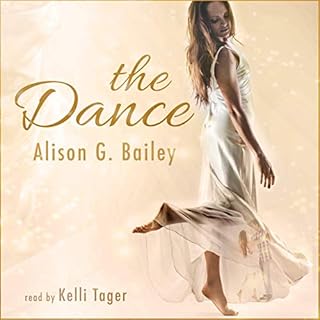 The Dance Audiobook By Alison G. Bailey cover art