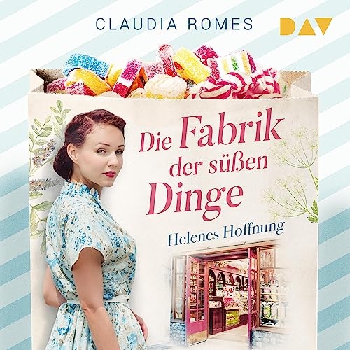 Page de couverture de Die Fabrik der süßen Dinge – Helenes Hoffnung