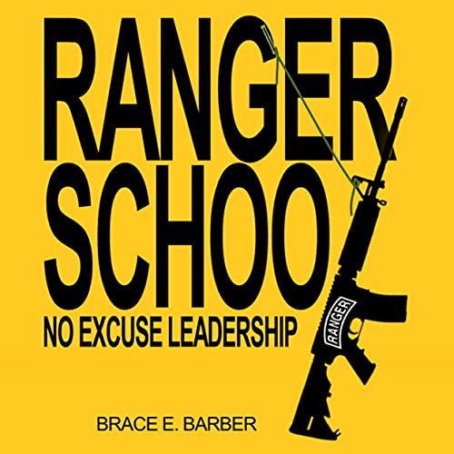 Ranger School, No Excuse Leadership cover art