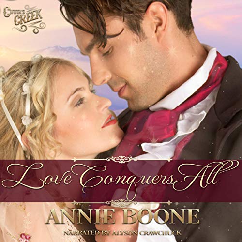 Love Conquers All Audiolivro Por Annie Boone, Cutter's Creek capa