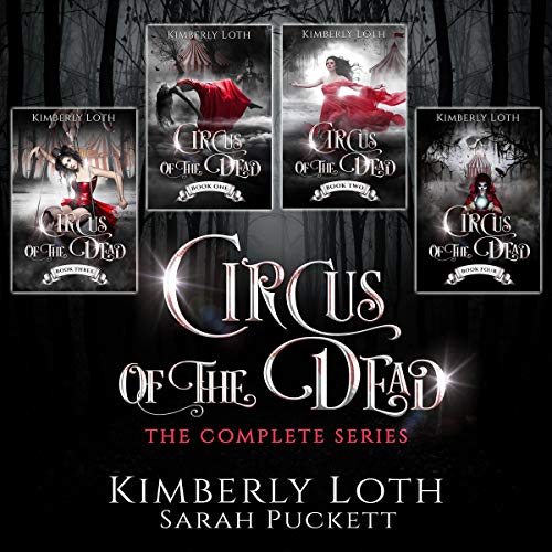 Circus of the Dead Audiobook By Kimberly Loth cover art