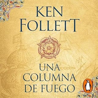 Una columna de fuego [A Column of Fire] Audiobook By Ken Follett cover art