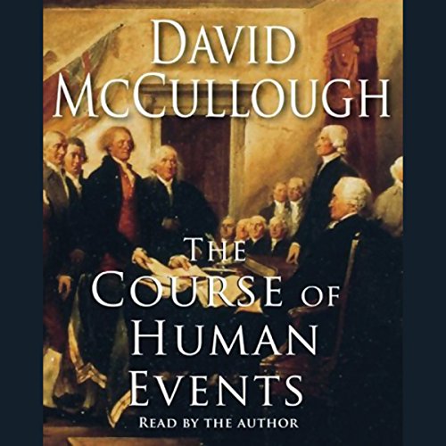 The Course of Human Events Audiobook By David McCullough cover art