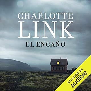 El engaño (Kate Linville & Calleb Hale 1) [The Deception] Audiobook By Charlotte Link, Paula Aguiriano - traductor