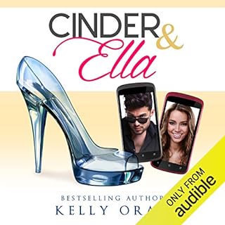 Cinder & Ella Audiobook By Kelly Oram cover art