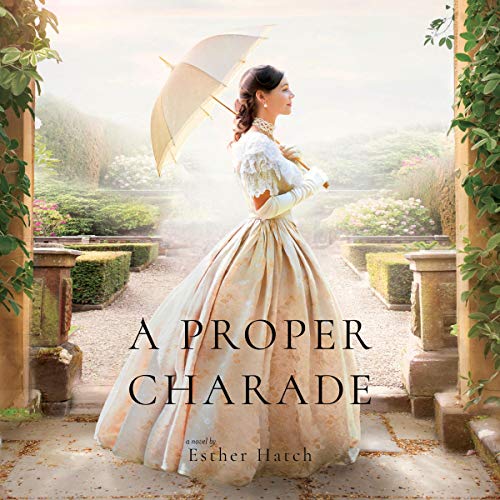 A Proper Charade Audiolivro Por Esther Hatch capa