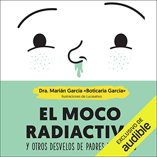 El moco radiactivo (Narración en Castellano) [The Radioactive Mucus (Narration in Spanish)] Titelbild