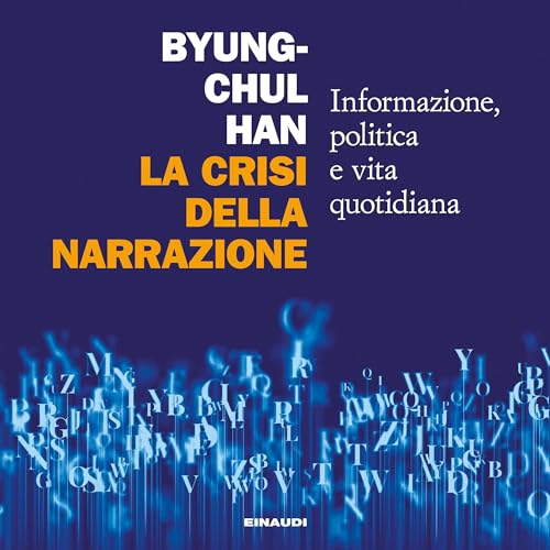 La crisi della narrazione Audiolibro Por Byung-chul Han arte de portada