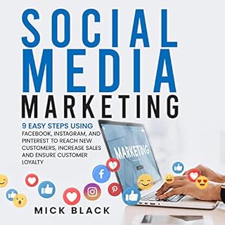 Social Media Marketing Audiobook By Mick Black cover art