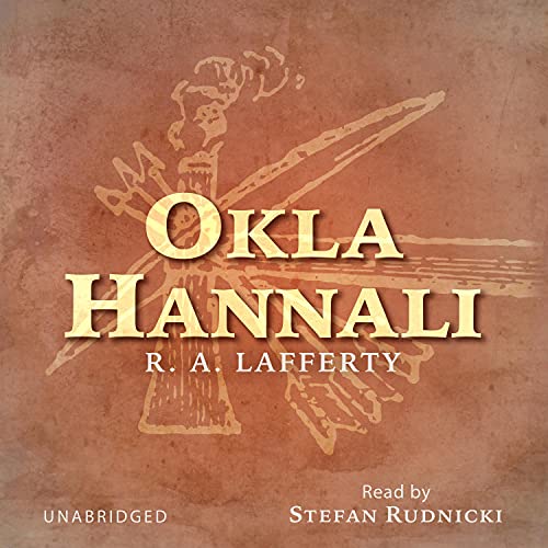 Okla Hannali Audiobook By R. A. Lafferty cover art