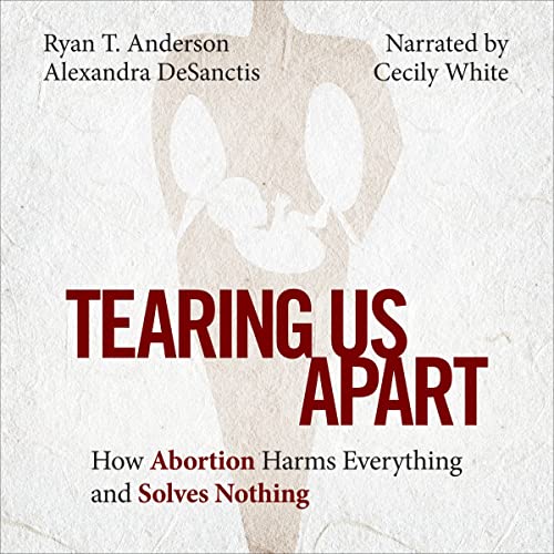 Tearing Us Apart Audiolibro Por Ryan T. Anderson, Alexandra DeSanctis arte de portada