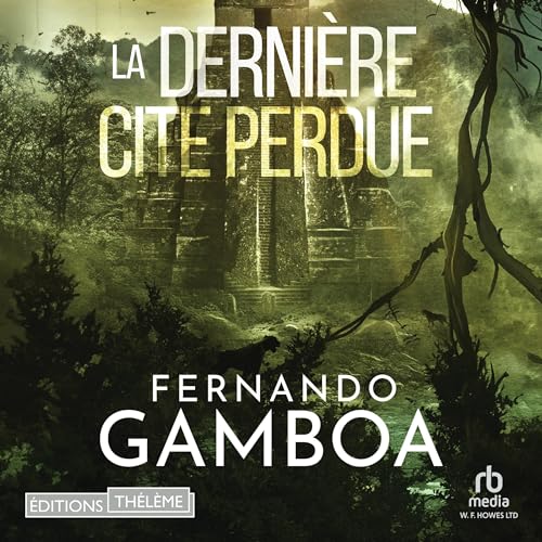 La DERNIÈRE CITÉ PERDUE [Black City: The Last Lost City] cover art