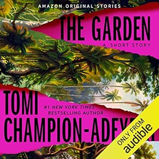 The Garden Audiolibro Por Tomi Champion-Adeyemi arte de portada