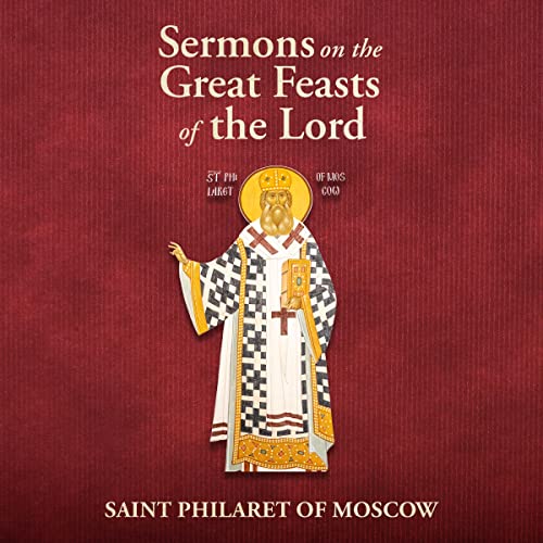 Sermons on the Great Feasts of the Lord Audiolibro Por St Philaret of Moscow arte de portada