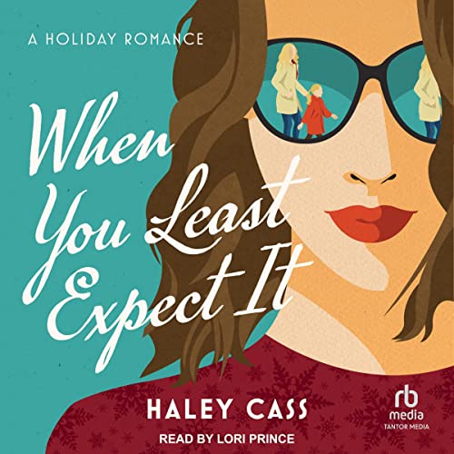 When You Least Expect It Audiobook By Haley Cass cover art